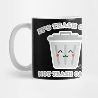 TRASH CAN Mug